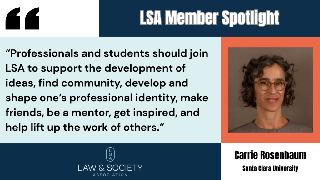 LSA Member Spotlight: Carrie Rosenbaum - Law and Society Association